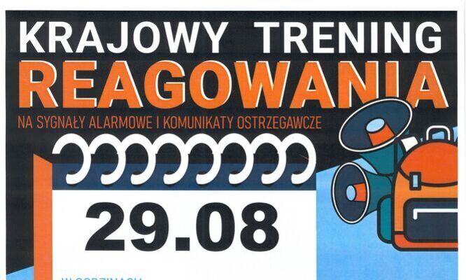 Plakat informujący o krajowym treningu reagowania. Data: 29.08, bez określonej godziny i miejsca. Uczy działania po usłyszeniu alarmu, znalezienia schronienia i spakowania plecaka ewakuacyjnego.