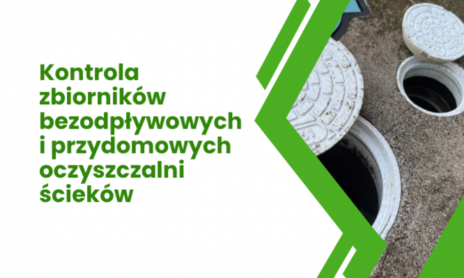Kontrola zbiorników bezodpływowych i przydomowych oczyszczalni ścieków