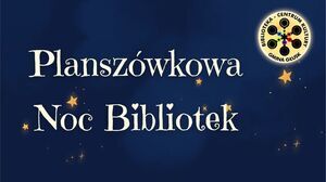 Grafika z napisem Planszówkowa Noc Bibliotek.