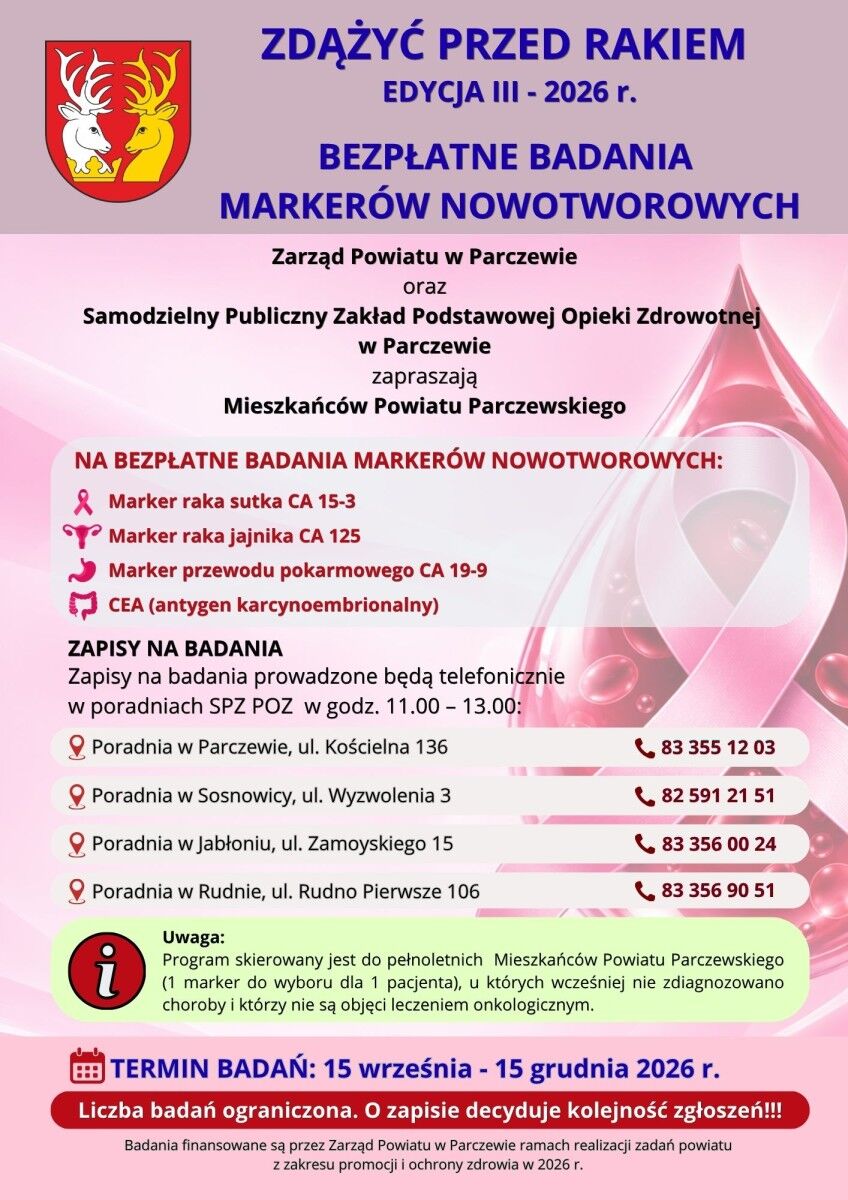 Plakat informacyjny o bezpłatnych badaniach marker&oacute;w nowotworowych dla mieszkańc&oacute;w Powiatu Parczewskiego. Zawiera informacje o lokalizacjach, numerach telefon&oacute;w do zapis&oacute;w oraz terminie badań od 15 września do 15 grudnia 2026 roku.