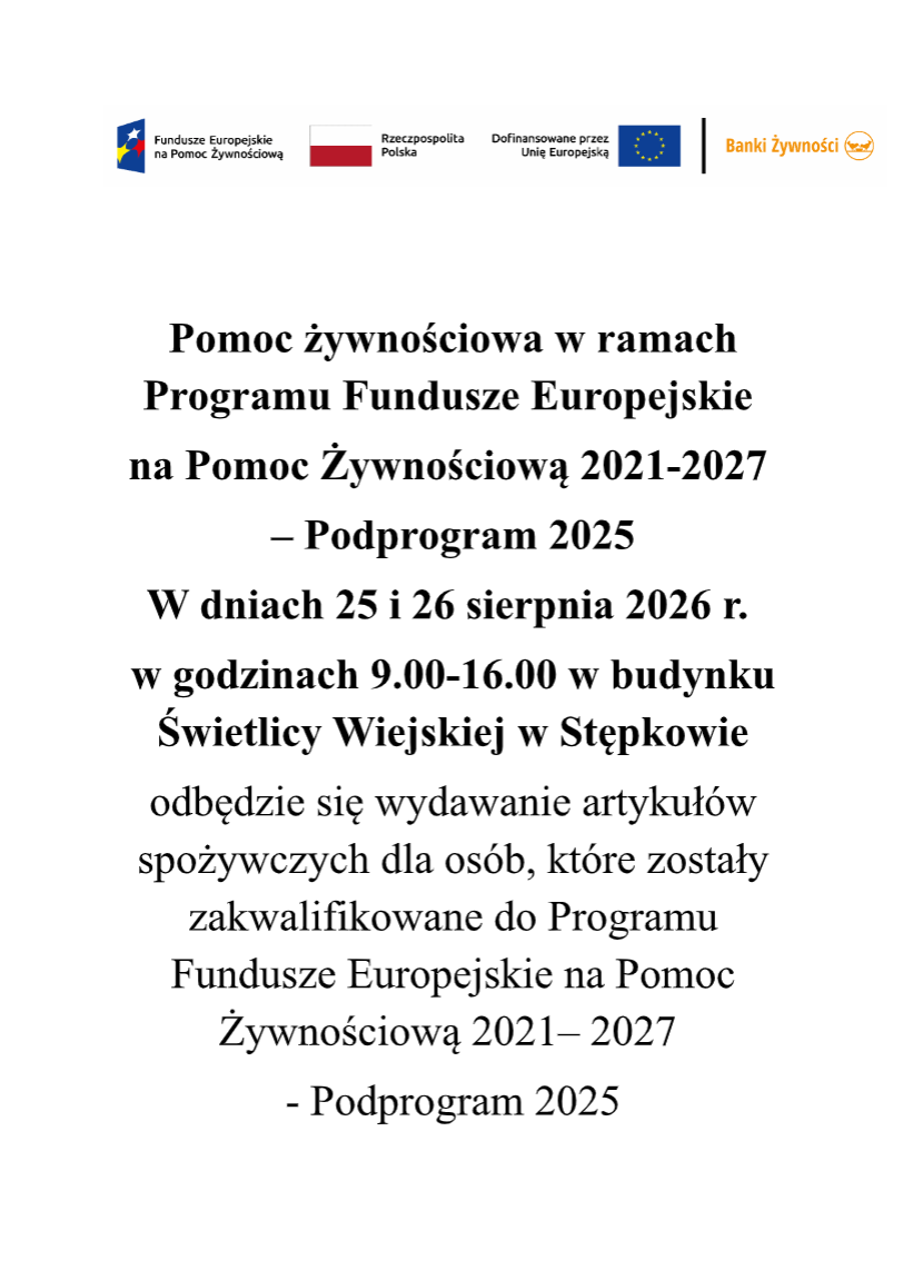 Plakat informujący o pomocy żywnościowej w ramach Programu Fundusze Europejskie na Pomoc Żywnościową 2021-2027. Wydarzenie odbędzie się 25-26 sierpnia 2026 r. w Świetlicy Wiejskiej w Stępkowie, w godzinach 9:00-16:00.